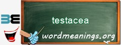 WordMeaning blackboard for testacea